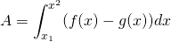 \[ A = \int_{x_1}^{x^2} (f(x) - g(x))dx\]