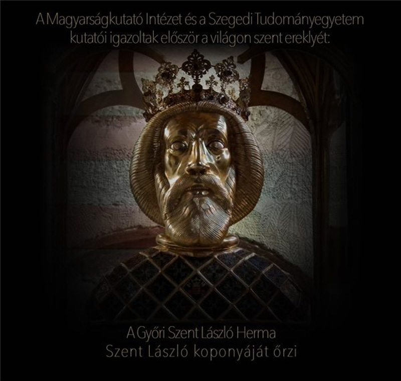 A Győri Szent László Herma valóban Szent László koponyáját őrzi